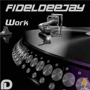Fideldeejay - Work