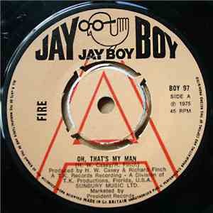 Fire  - Oh, That's My Man / You Don't Know