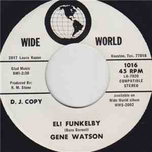 Gene Watson  - Eli Funkelby / When My Daddy Danced