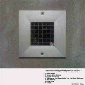 Graham Dunning - Recompiled 2010 - 2011