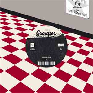 Grouper - Tried