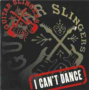 Guitar Slingers - I Can't Dance