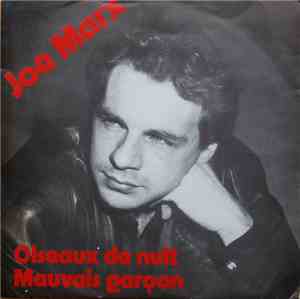Joe Marx - Oiseaux De Nuit / Mauvais Garçon