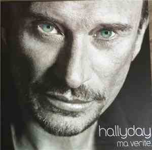 Johnny Hallyday - Ma Vérité