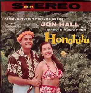 Jon Hall - Jon Hall Directs Music From Honolulu