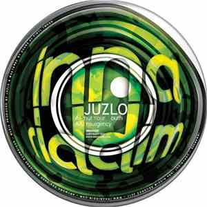 Juzlo - Shut Your Mouth / Insurgency