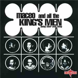 Maceo & All The King's Men - Doing Their Own Thing