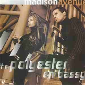 Madison Avenue - The Polyester Embassy