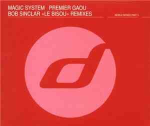 Magic System - Premier Gaou (Bob Sinclar «Le Bisou» Remixes)