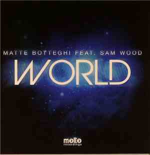 Matte Botteghi Feat. Sam Wood - World