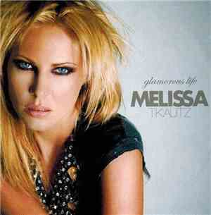 Melissa Tkautz - Glamorous Life