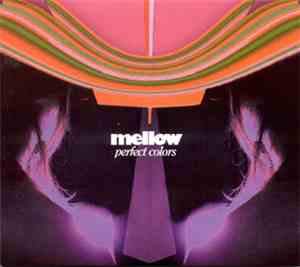 Mellow - Perfect Colors