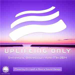 Melodic Culture - Uplifting Only Symphonic Breakdown Year Mix 2014