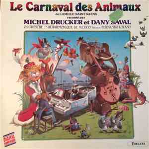Michel Drucker, Dany Saval - Le Carnaval Des Animaux De Camille Saint-Saens