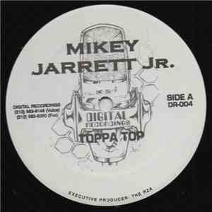Mikey Jarrett Jr. - Toppa Top