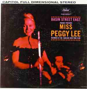 Miss Peggy Lee - Basin Street East Proudly Presents Miss Peggy Lee Recorded At The Fabulous New York Club