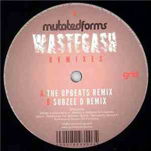 Mutated Forms - Wastegash (Remixes)