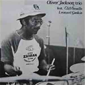 Oliver Jackson Trio Featuring Cliff Smalls And Leonard Gaskin - Oliver Jackson Trio