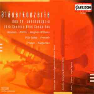 Orchester Der Deutschen Oper Berlin - Bläserkonzerte: Des 20. Jahrhunderts (20th Century Wind Concerts)