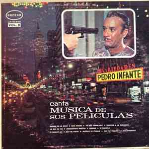 Pedro Infante - Canta Musica De Sus Peliculas Vol. II