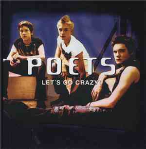 Poets - Let's Go Crazy!