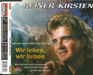 Reiner Kirsten - Wir Leben, Wir Lieben