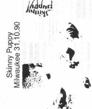 Skinny Puppy - Milwaukee 31.10.90