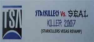 Starkillers vs. Seal - Killer 2007