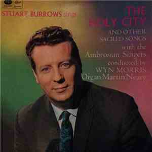 Stuart Burrows - Stuart Burrows Sings The Holy City