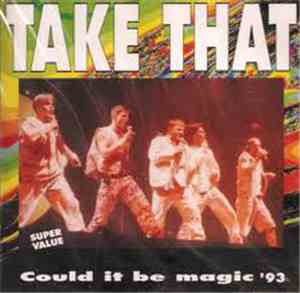 Take That - Could It Be Magic '93