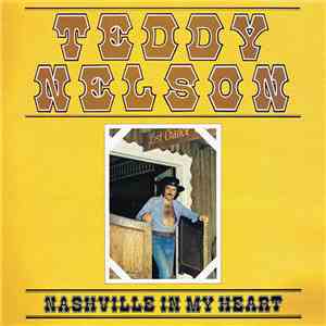 Teddy Nelson - Nashville In My Heart