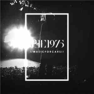 The 1975 - Music For Cars