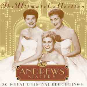 The Andrews Sisters - The Ultimate Collection