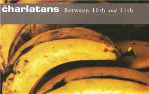 The Charlatans - Between 10th And 11th
