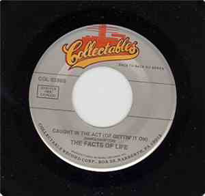 The Facts Of Life - Sometimes / Caught In The Act (Of Gettin' It On)