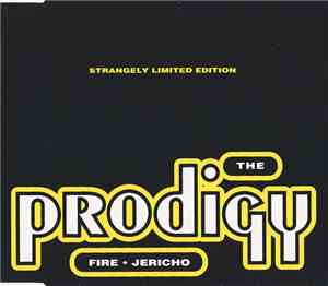 The Prodigy - Fire • Jericho (Strangely Limited Edition)