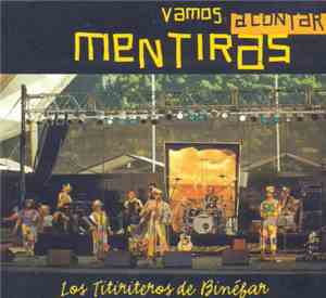 Titiriteros De Binefar - Vamos A Contar Mentiras