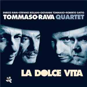 Tommaso/Rava Quartet - La Dolce Vita