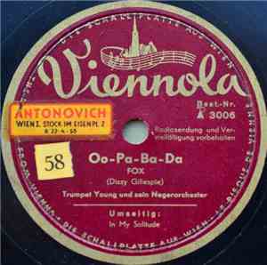 Trumpet Young Und Sein Negerorchester - Oo-Pa-Ba-Da / In My Solitude