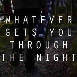 Various - Whatever Gets You Through The Night