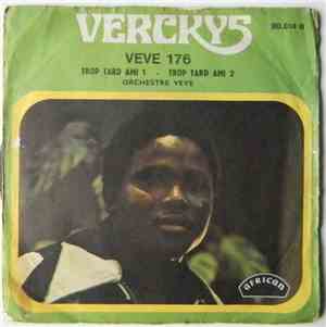 Verckys, Orchestre Veve - Trop Tard Ami