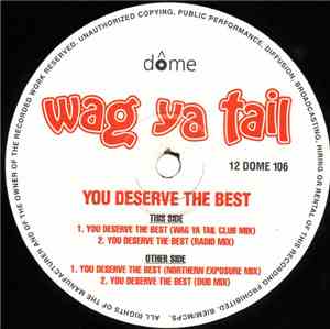 Wag Ya Tail - You Deserve The Best