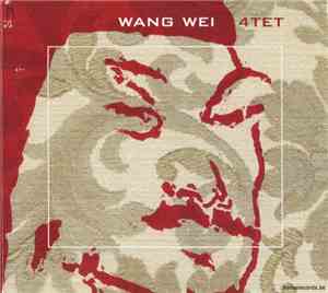 Wang Wei 4tet - Wang Wei 4tet
