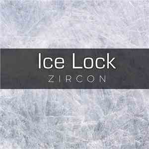 Zircon  - Ice Lock