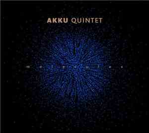 Akku Quintet - Molecules
