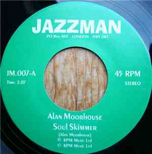 Alan Moorhouse / Keith Mansfield - Soul Skimmer / Morning Broadway