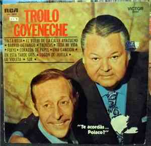 Aníbal Troilo, Roberto Goyeneche - Te Acordas... Polaco?