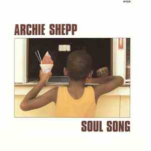 Archie Shepp - Soul Song