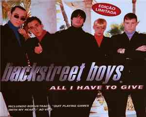 Backstreet Boys - All I Have To Give