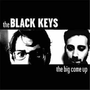 Black Keys, The - The Big Come Up